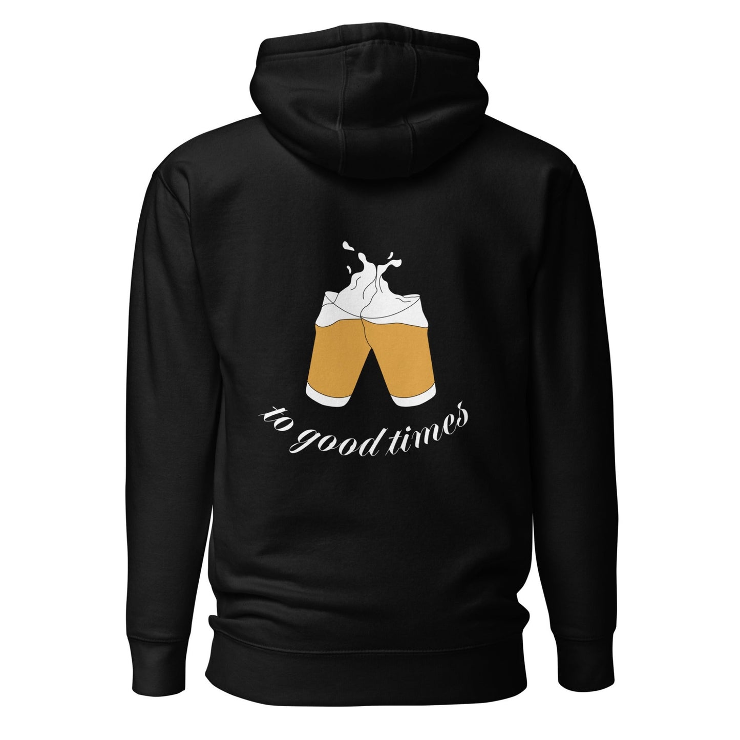 To Good Times Hoodie