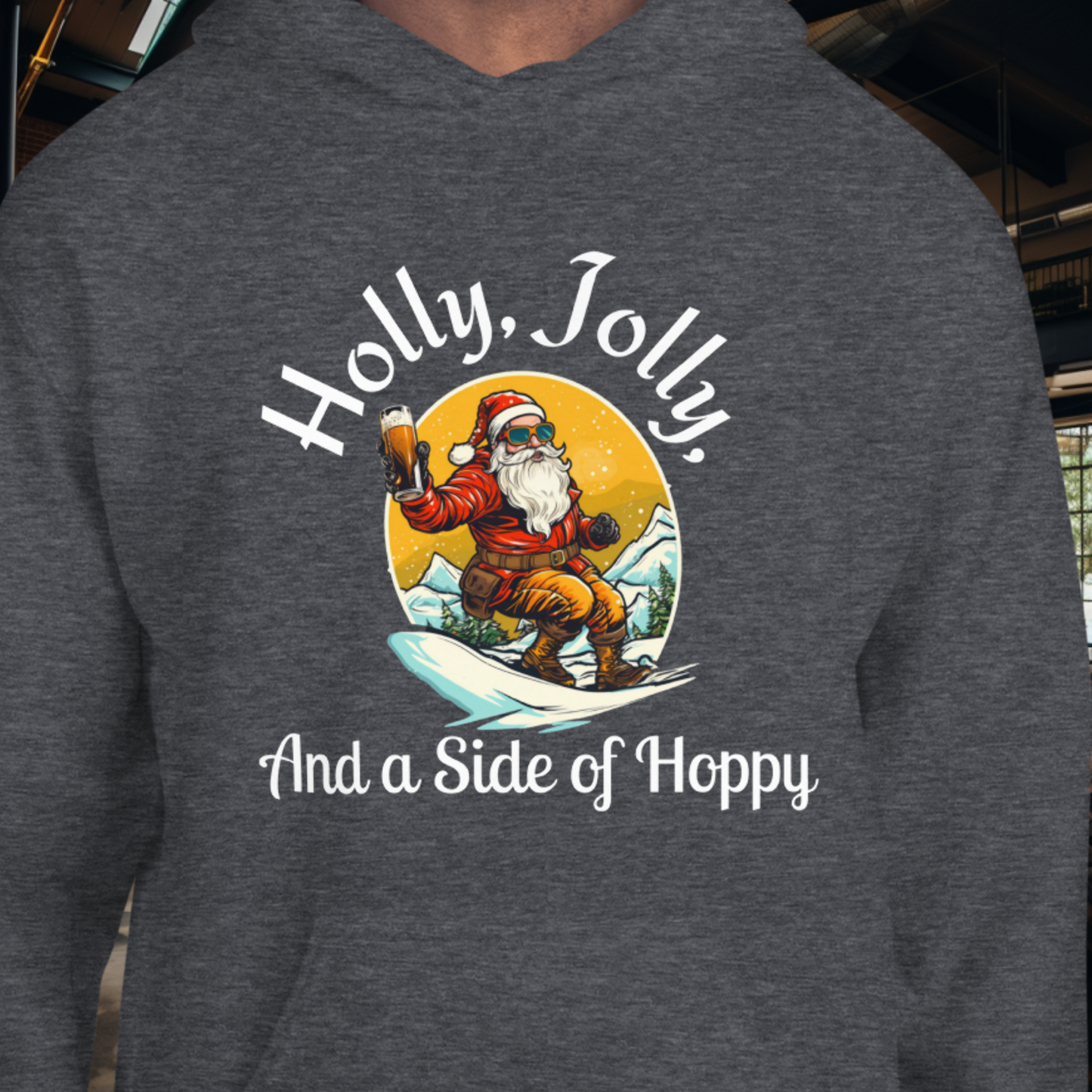 Holly, Jolly, Side of Hoppy Hoodie